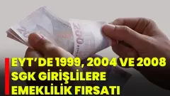 EYTyi Kaçıranlara Yeni Kapı 1999 2008 Arası Girişlilere Kısmi Emeklilik Tablosu